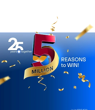 25 Years together<br> – 5 MILLION<br> Reasons to Win!